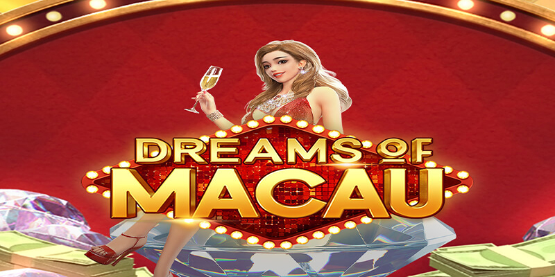 Dreams of Macau slot